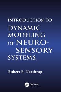 Introduction to Dynamic Modeling of Neuro-Sensory Systems