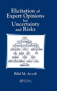 Elicitation of Expert Opinions for Uncertainty and Risks