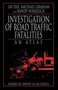 Bokomslag för "Investigation of Road Traffic Fatalities"