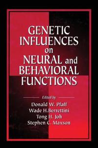Bokomslag för "Genetic Influences on Neural and Behavioral Functions"