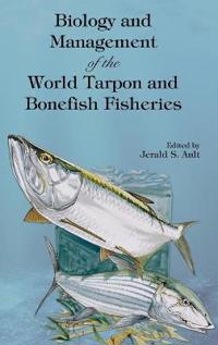 Bokomslag för "Biology and Management of the World Tarpon and Bonefish Fisheries"