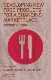 Developing New Food Products for a Changing Marketplace