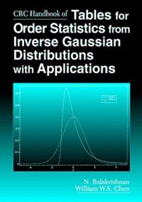 Bokomslag för "CRC Handbook of Tables for Order Statistics from Inverse Gaussian Distributions with Applications"