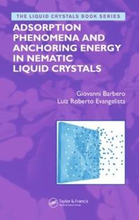 Bokomslag för "Adsorption Phenomena and Anchoring Energy in Nematic Liquid Crystals"