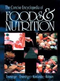 Bokomslag för "The Concise Encyclopedia of Foods & Nutrition"