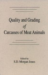 Quality and Grading of Carcasses of Meat Animals
