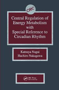 Central Regulation of Energy Metabolism With Special Reference To Circadian Rhythm