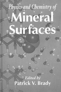 Bokomslag för "The Physics and Chemistry of Mineral Surfaces"