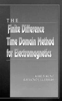 Bokomslag för "The Finite Difference Time Domain Method for Electromagnetics"
