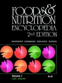 Foods & Nutrition Encyclopedia, 2nd Edition, Volume 1
