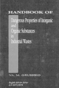 Bokomslag for "Handbook of Dangerous Properties of Inorganic And Organic Substances in Industrial Wastes"