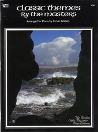 Bastien Classic themes by the masters