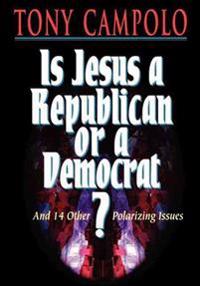 The Is Jesus a Democrat or a Republican?