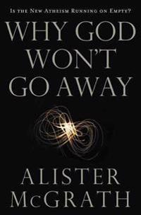 The Why God Won't Go Away