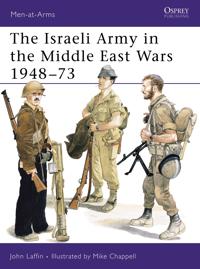 The Israeli Army in the Middle East Wars, 1948-73
