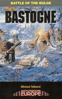 Bastogne: Battle of the Bulge
