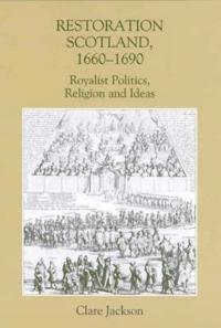 Restoration Scotland, 1660-1690