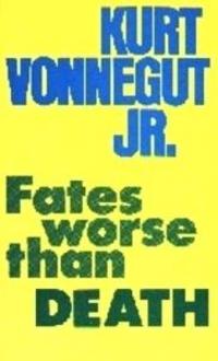 Fates Worse Than Death