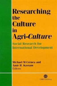 Bokomslag för "Researching the Culture in Agri-Culture"