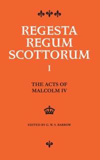 The Acts of Malcolm IV (1153-1165)