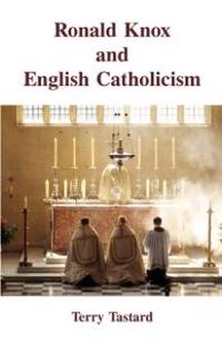 Ronald Knox and English Catholicism