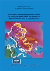 Metallogenic models and exploration criteria for buried carbonate-hosted ore deposits—a multidisciplinary study in eastern England