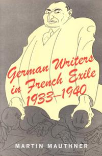 Kirjan kansi "German Writers in French Exile, 1933-1940"