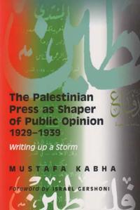 Kirjan kansi "The Palestinian Press as a Shaper of Public Opinion, 1929-1939"