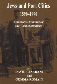 Jews and Port Cities, 1590-1990