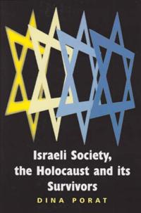 Bokomslag för "Israeli Society, the Holocaust and its Survivors"
