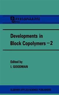 Developments in Block Copolymers - 2