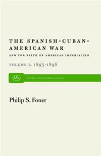 Bokomslag för "Spanish-Cuban-American War and the Birth of American Imperialism"