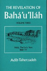Bokomslag för "The Revelation of Baha'u'llah"