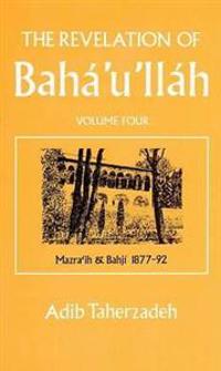 The Revelation of Baha'u'llah