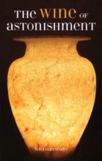 The Wine of Astonishment