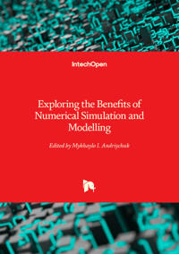 Exploring the Benefits of Numerical Simulation and Modelling