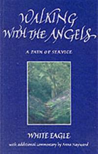 Walking with the angels - a path of service