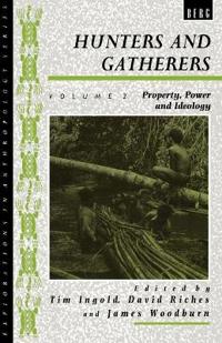 Hunters and Gatherers (Vol II)
