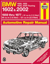 BMW 1500, 1502, 1600, 1602, 2000 & 2002 (59 - 77) Haynes Repair Manual