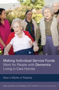 Making Individual Service Funds Work for People with Dementia Living in Care Homes