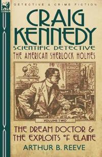 Craig Kennedy-Scientific Detective