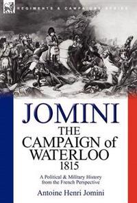 The Campaign of Waterloo, 1815