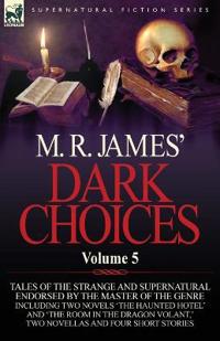 M. R. James' Dark Choices