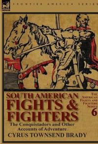 South American Fights & Fighters