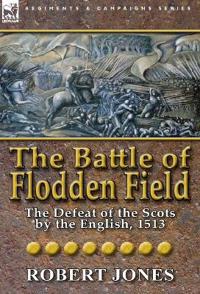 The Battle of Flodden Field