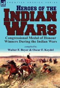 Heroes of the Indian Wars