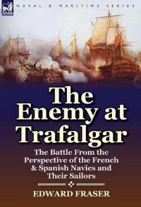The Enemy at Trafalgar