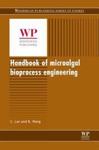 Handbook of Microalgal Bioprocess Engineering