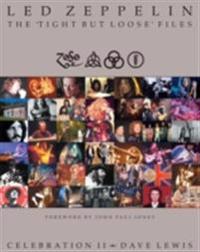 Led Zeppelin: The 'Tight But Loose' Files
