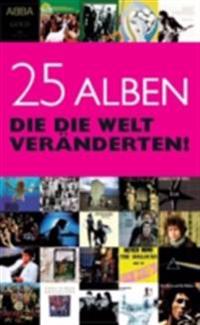 25 Alben, die die Welt veränderten
